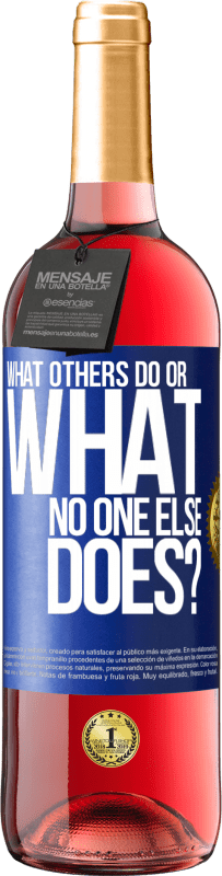 29,95 € Free Shipping | Rosé Wine ROSÉ Edition What others do or what no one else does? Blue Label. Customizable label Young wine Harvest 2023 Tempranillo