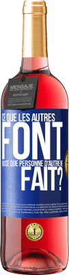 29,95 € Envoi gratuit | Vin rosé Édition ROSÉ Ce que les autres font ou ce que personne d'autre ne fait? Étiquette Bleue. Étiquette personnalisable Vin jeune Récolte 2025 Tempranillo