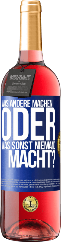 29,95 € Kostenloser Versand | Roséwein ROSÉ Ausgabe Was andere machen oder was sonst niemand macht? Blaue Markierung. Anpassbares Etikett Junger Wein Ernte 2023 Tempranillo