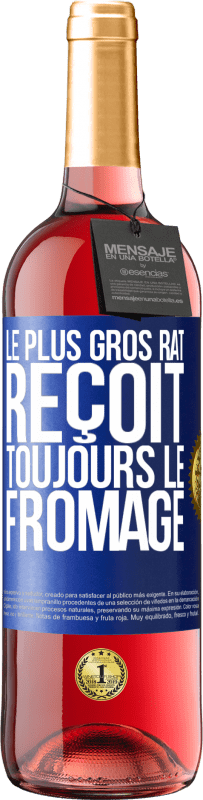 29,95 € Envoi gratuit | Vin rosé Édition ROSÉ Le plus gros rat reçoit toujours le fromage Étiquette Bleue. Étiquette personnalisable Vin jeune Récolte 2023 Tempranillo