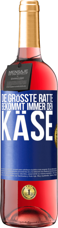 29,95 € Kostenloser Versand | Roséwein ROSÉ Ausgabe Die größte Ratte bekommt immer den Käse Blaue Markierung. Anpassbares Etikett Junger Wein Ernte 2023 Tempranillo