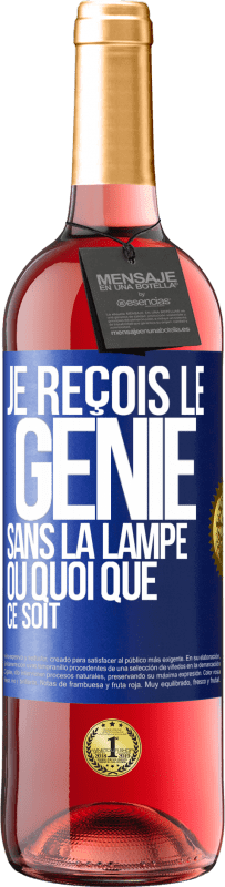 29,95 € Envoi gratuit | Vin rosé Édition ROSÉ Je reçois le génie sans la lampe ou quoi que ce soit Étiquette Bleue. Étiquette personnalisable Vin jeune Récolte 2023 Tempranillo