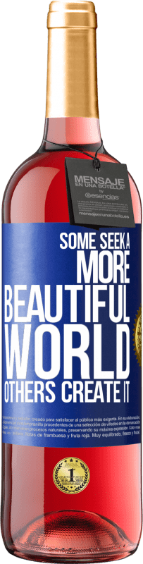 29,95 € Free Shipping | Rosé Wine ROSÉ Edition Some seek a more beautiful world, others create it Blue Label. Customizable label Young wine Harvest 2024 Tempranillo