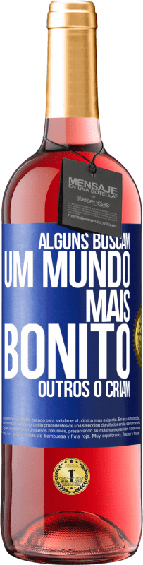 29,95 € Envio grátis | Vinho rosé Edição ROSÉ Alguns buscam um mundo mais bonito, outros o criam Etiqueta Azul. Etiqueta personalizável Vinho jovem Colheita 2023 Tempranillo