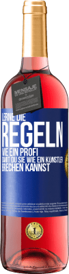 29,95 € Kostenloser Versand | Roséwein ROSÉ Ausgabe Lerne die Regeln wie ein Profi, damit du sie wie ein Künstler brechen kannst Blaue Markierung. Anpassbares Etikett Junger Wein Ernte 2023 Tempranillo