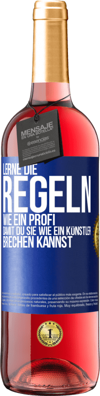 29,95 € Kostenloser Versand | Roséwein ROSÉ Ausgabe Lerne die Regeln wie ein Profi, damit du sie wie ein Künstler brechen kannst Blaue Markierung. Anpassbares Etikett Junger Wein Ernte 2025 Tempranillo