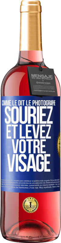 29,95 € Envoi gratuit | Vin rosé Édition ROSÉ Comme le dit le photographe, souriez et levez votre visage Étiquette Bleue. Étiquette personnalisable Vin jeune Récolte 2024 Tempranillo