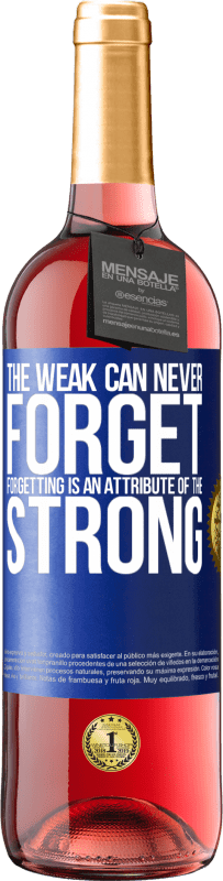 29,95 € Free Shipping | Rosé Wine ROSÉ Edition The weak can never forget. Forgetting is an attribute of the strong Blue Label. Customizable label Young wine Harvest 2024 Tempranillo