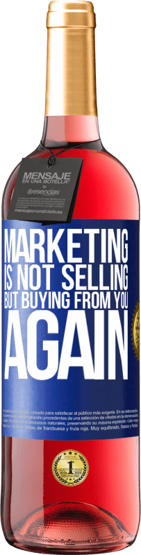 29,95 € Free Shipping | Rosé Wine ROSÉ Edition Marketing is not selling, but buying from you again Blue Label. Customizable label Young wine Harvest 2025 Tempranillo