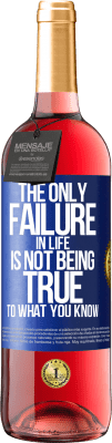 29,95 € Free Shipping | Rosé Wine ROSÉ Edition The only failure in life is not being true to what you know Blue Label. Customizable label Young wine Harvest 2024 Tempranillo