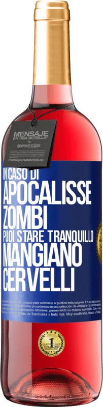 29,95 € Spedizione Gratuita | Vino rosato Edizione ROSÉ In caso di apocalisse zombi puoi stare tranquillo, mangiano cervelli Etichetta Blu. Etichetta personalizzabile Vino giovane Raccogliere 2024 Tempranillo