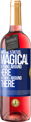 29,95 € Free Shipping | Rosé Wine ROSÉ Edition Marital status: magical. Nothing around here nothing around there Blue Label. Customizable label Young wine Harvest 2025 Tempranillo