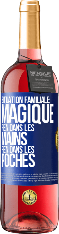 29,95 € Envoi gratuit | Vin rosé Édition ROSÉ Situation familiale: magique. Rien dans les mains, rien dans les poches Étiquette Bleue. Étiquette personnalisable Vin jeune Récolte 2025 Tempranillo