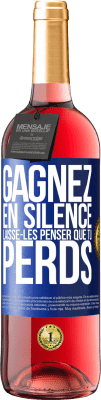 29,95 € Envoi gratuit | Vin rosé Édition ROSÉ Gagnez en silence. Laisse-les penser que tu perds Étiquette Bleue. Étiquette personnalisable Vin jeune Récolte 2023 Tempranillo