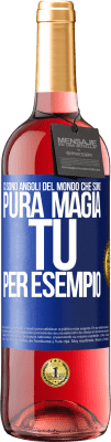 29,95 € Spedizione Gratuita | Vino rosato Edizione ROSÉ Ci sono angoli del mondo che sono pura magia. Tu per esempio Etichetta Blu. Etichetta personalizzabile Vino giovane Raccogliere 2025 Tempranillo