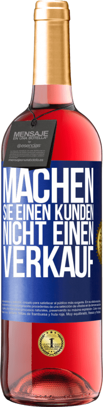 29,95 € Kostenloser Versand | Roséwein ROSÉ Ausgabe Machen Sie einen Kunden, nicht einen Verkauf Blaue Markierung. Anpassbares Etikett Junger Wein Ernte 2023 Tempranillo