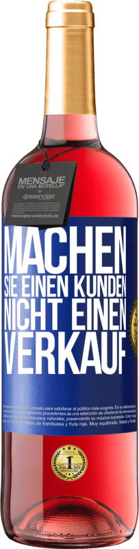29,95 € Kostenloser Versand | Roséwein ROSÉ Ausgabe Machen Sie einen Kunden, nicht einen Verkauf Blaue Markierung. Anpassbares Etikett Junger Wein Ernte 2024 Tempranillo
