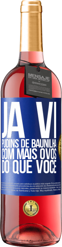 29,95 € Envio grátis | Vinho rosé Edição ROSÉ Já vi pudins de baunilha com mais ovos do que você Etiqueta Azul. Etiqueta personalizável Vinho jovem Colheita 2024 Tempranillo