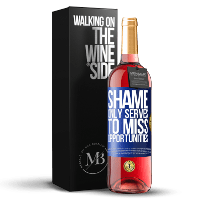 «Shame only serves to miss opportunities» ROSÉ Edition