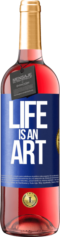 29,95 € Free Shipping | Rosé Wine ROSÉ Edition Life is an art Blue Label. Customizable label Young wine Harvest 2024 Tempranillo