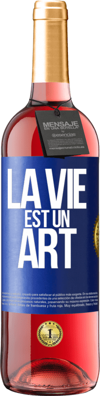 29,95 € Envoi gratuit | Vin rosé Édition ROSÉ La vie est un art Étiquette Bleue. Étiquette personnalisable Vin jeune Récolte 2023 Tempranillo