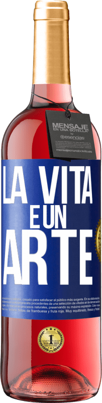 29,95 € Spedizione Gratuita | Vino rosato Edizione ROSÉ La vita è un'arte Etichetta Blu. Etichetta personalizzabile Vino giovane Raccogliere 2023 Tempranillo