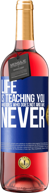 29,95 € Free Shipping | Rosé Wine ROSÉ Edition Life is teaching you who does, who does not and who never Blue Label. Customizable label Young wine Harvest 2025 Tempranillo