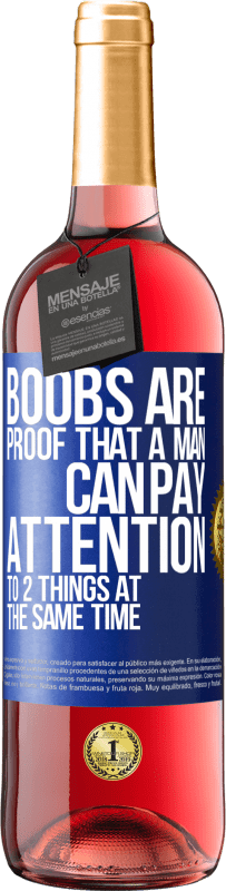 29,95 € Free Shipping | Rosé Wine ROSÉ Edition Boobs are proof that a man can pay attention to 2 things at the same time Blue Label. Customizable label Young wine Harvest 2025 Tempranillo