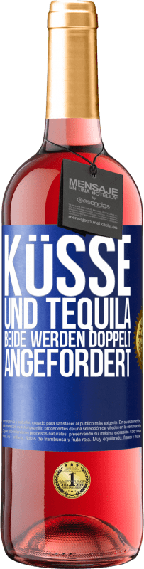 29,95 € Kostenloser Versand | Roséwein ROSÉ Ausgabe Küsse und Tequila. Beide werden doppelt angefordert Blaue Markierung. Anpassbares Etikett Junger Wein Ernte 2023 Tempranillo