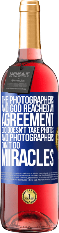 29,95 € 送料無料 | ロゼワイン ROSÉエディション 写真家と神は合意に達しました。神は写真を撮らず、写真家は奇跡をしません 青いタグ. カスタマイズ可能なラベル 若いワイン 収穫 2025 Tempranillo