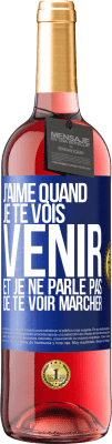 29,95 € Envoi gratuit | Vin rosé Édition ROSÉ J'aime quand je te vois venir et je ne parle pas de te voir marcher Étiquette Bleue. Étiquette personnalisable Vin jeune Récolte 2023 Tempranillo