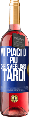 29,95 € Spedizione Gratuita | Vino rosato Edizione ROSÉ Mi piaci di più che svegliarti tardi Etichetta Blu. Etichetta personalizzabile Vino giovane Raccogliere 2023 Tempranillo