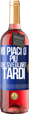 29,95 € Spedizione Gratuita | Vino rosato Edizione ROSÉ Mi piaci di più che svegliarti tardi Etichetta Blu. Etichetta personalizzabile Vino giovane Raccogliere 2025 Tempranillo