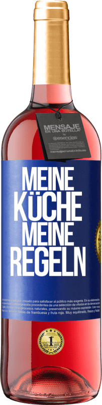 29,95 € Kostenloser Versand | Roséwein ROSÉ Ausgabe Meine Küche, meine Regeln Blaue Markierung. Anpassbares Etikett Junger Wein Ernte 2025 Tempranillo