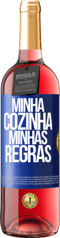 29,95 € Envio grátis | Vinho rosé Edição ROSÉ Minha cozinha, minhas regras Etiqueta Azul. Etiqueta personalizável Vinho jovem Colheita 2023 Tempranillo