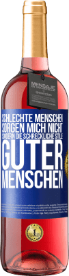 29,95 € Kostenloser Versand | Roséwein ROSÉ Ausgabe Schlechte Menschen sorgen mich nicht, sondern die schreckliche Stille guter Menschen Blaue Markierung. Anpassbares Etikett Junger Wein Ernte 2025 Tempranillo
