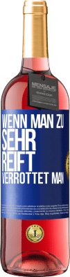 29,95 € Kostenloser Versand | Roséwein ROSÉ Ausgabe Wenn man zu sehr reift, verrottet man Blaue Markierung. Anpassbares Etikett Junger Wein Ernte 2023 Tempranillo