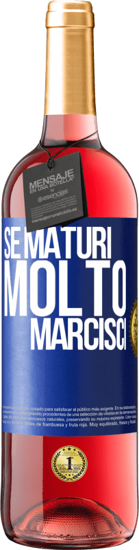 29,95 € Spedizione Gratuita | Vino rosato Edizione ROSÉ Se maturi molto marcisci Etichetta Blu. Etichetta personalizzabile Vino giovane Raccogliere 2023 Tempranillo