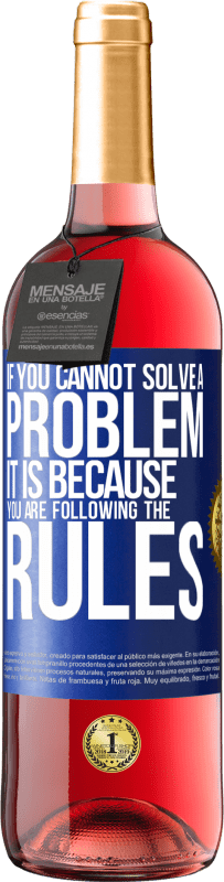 29,95 € 免费送货 | 桃红葡萄酒 ROSÉ版 如果您不能解决问题，那是因为您遵守规则 蓝色标签. 可自定义的标签 青年酒 收成 2025 Tempranillo