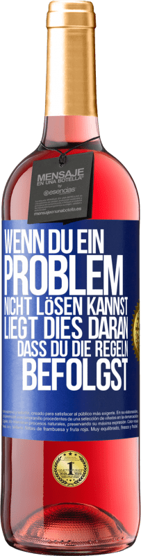 29,95 € Kostenloser Versand | Roséwein ROSÉ Ausgabe Wenn du ein Problem nicht lösen kannst, liegt dies daran, dass du die Regeln befolgst Blaue Markierung. Anpassbares Etikett Junger Wein Ernte 2023 Tempranillo