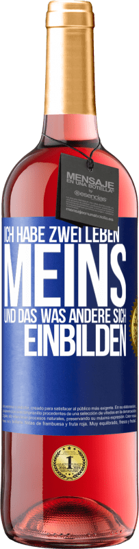 29,95 € Kostenloser Versand | Roséwein ROSÉ Ausgabe Ich habe zwei Leben. Meins und das, was andere sich einbilden Blaue Markierung. Anpassbares Etikett Junger Wein Ernte 2023 Tempranillo