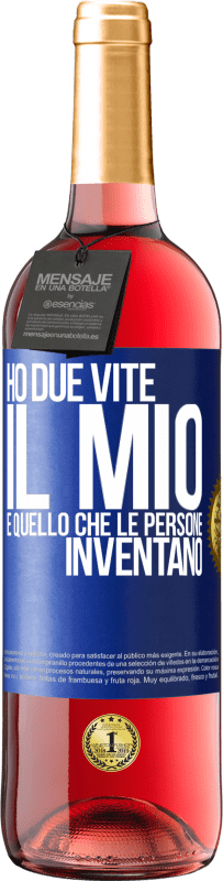 29,95 € Spedizione Gratuita | Vino rosato Edizione ROSÉ Ho due vite. Il mio e quello che le persone inventano Etichetta Blu. Etichetta personalizzabile Vino giovane Raccogliere 2023 Tempranillo