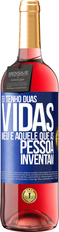 29,95 € Envio grátis | Vinho rosé Edição ROSÉ Eu tenho duas vidas. Meu e aquele que as pessoas inventam Etiqueta Azul. Etiqueta personalizável Vinho jovem Colheita 2023 Tempranillo