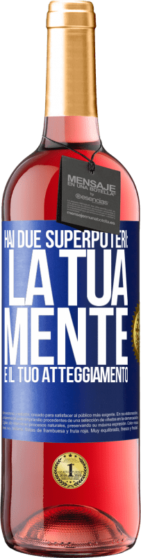 29,95 € Spedizione Gratuita | Vino rosato Edizione ROSÉ Hai due superpoteri: la tua mente e il tuo atteggiamento Etichetta Blu. Etichetta personalizzabile Vino giovane Raccogliere 2023 Tempranillo