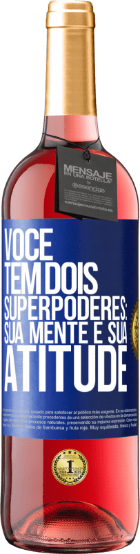29,95 € Envio grátis | Vinho rosé Edição ROSÉ Você tem dois superpoderes: sua mente e sua atitude Etiqueta Azul. Etiqueta personalizável Vinho jovem Colheita 2025 Tempranillo