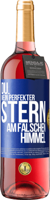 29,95 € Kostenloser Versand | Roséwein ROSÉ Ausgabe Du. Mein perfekter Stern am falschen Himmel Blaue Markierung. Anpassbares Etikett Junger Wein Ernte 2023 Tempranillo