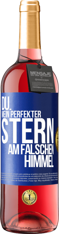 29,95 € Kostenloser Versand | Roséwein ROSÉ Ausgabe Du. Mein perfekter Stern am falschen Himmel Blaue Markierung. Anpassbares Etikett Junger Wein Ernte 2023 Tempranillo