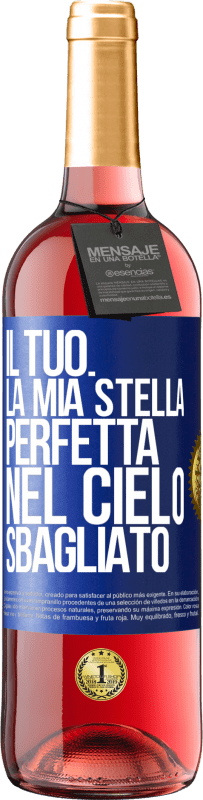 29,95 € Spedizione Gratuita | Vino rosato Edizione ROSÉ Il tuo. La mia stella perfetta nel cielo sbagliato Etichetta Blu. Etichetta personalizzabile Vino giovane Raccogliere 2024 Tempranillo