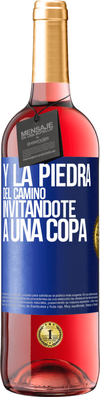 29,95 € Envío gratis | Vino Rosado Edición ROSÉ Y la piedra del camino invitándote a una copa Etiqueta Azul. Etiqueta personalizable Vino joven Cosecha 2024 Tempranillo