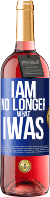 29,95 € Free Shipping | Rosé Wine ROSÉ Edition I am no longer what I was Blue Label. Customizable label Young wine Harvest 2024 Tempranillo